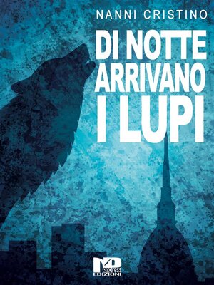 cover image of Di notte arrivano i lupi